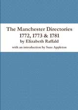 The Manchester Directories 1772, 1773 & 1781