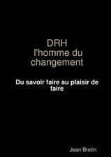 Drh L'Homme Du Changement