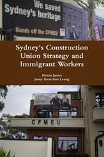 Sydney's Construction Union Strategy and Immigrant Workers