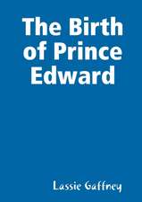 The Birth of Prince Edward