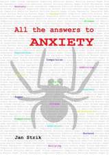 All the answers to ANXIETY