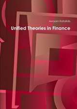 Unified Theories in Finance