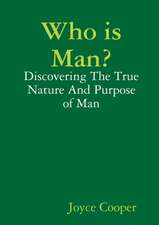 Who is Man?