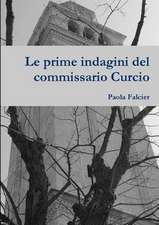 Le Prime Indagini del Commissario Curcio