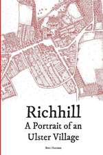 Richhill - A Portrait of an Ulster Village