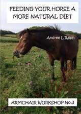 Feeding Your Horse a More Natural Diet - Armchair Workshop No. 3