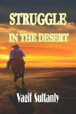 Struggle in the Desert