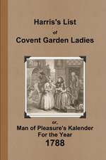 Harris's List of Covent Garden Ladies 1788