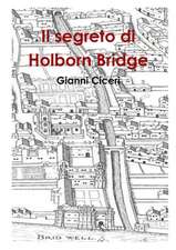 Il Segreto Di Holborn Bridge