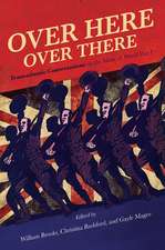 Over Here, Over There: Transatlantic Conversations on the Music of World War I