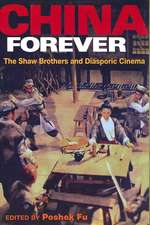 China Forever: The Shaw Brothers and Diasporic Cinema