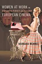 Women at Work in Twenty-First-Century European Cinema