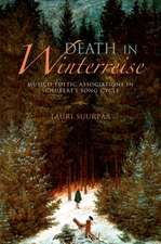 Death in Winterreise – Musico–Poetic Associations in Schubert`s Song Cycle