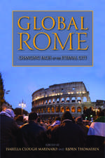 Global Rome – Changing Faces of the Eternal City