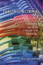 Feeling Normal – Sexuality and Media Criticism in the Digital Age