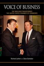 Voice of Business – The Man Who Transformed the United States Chamber of Commerce