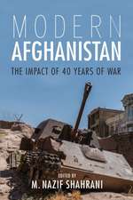 Modern Afghanistan – The Impact of 40 Years of War