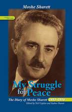 My Struggle for Peace, Vol. 1 (1953–1954) – The Diary of Moshe Sharett, 1953–1956