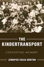 The Kindertransport – Contesting Memory