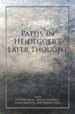 Paths in Heidegger`s Later Thought