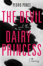 The Devil and the Dairy Princess – Stories