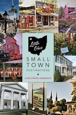 Little Ohio – Small–Town Destinations