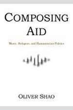 Composing Aid – Music, Refugees, and Humanitarian Politics