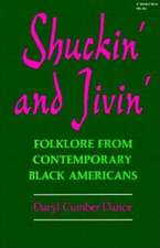 Shuckin` and Jivin` – Folklore from Contemporary Black Americans