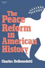 The Peace Reform in American History