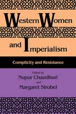 Western Women and Imperialism – Complicity and Resistance