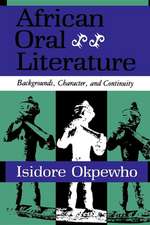 African Oral Literature – Backgrounds, Character, and Continuity