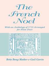 The French Noel – With an Anthology of 1725 Arranged for Flute Duet