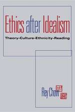 Ethics after Idealism – Theory–Culture–Ethnicity–Reading