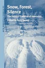 Snow, Forest, Silence – The Finnish Tradition of Semiotics