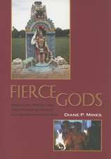 Fierce Gods – Inequality, Ritual, and the Politics of Dignity in a South Indian Village