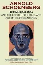 The Musical Idea and the Logic, Technique, and Art of Its Presentation, New Paperback English Edition