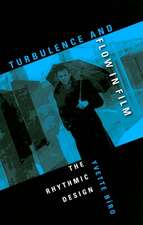 Turbulence and Flow in Film – The Rhythmic Design