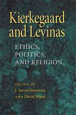 Kierkegaard and Levinas – Ethics, Politics, and Religion