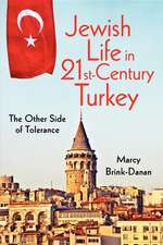 Jewish Life in Twenty–First–Century Turkey – The Other Side of Tolerance