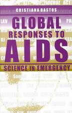 Global Responses to AIDS – Science in Emergency