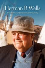 Herman B Wells – The Promise of the American University