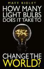 How Many Light Bulbs Does It Take to Change the World?