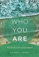 Who You Are – The Science of Connectedness