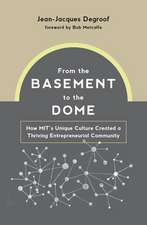 From the Basement to the Dome: How Mits Unique Culture Created a Thriving Entrepreneurial Community