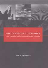 The Landscape of Reform – Civic Pragmatism and Environmental Thought in America