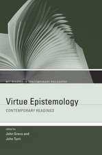 Virtue Epistemology – Contemporary Readings