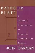 Bayes or Bust? – A Critical Examination of Bayesian Confirmation Theory