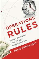 Operations Rules – Delivering Customer Value through Flexible Operations