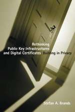 Rethinking Public Key Infrastructures and Digital Certificates – Building in Privacy