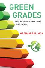 Green Grades – Can Information Save the Earth?